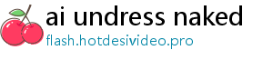 ai undress naked